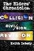 The Elders’ Chronicles: Collision. Division. Revision.