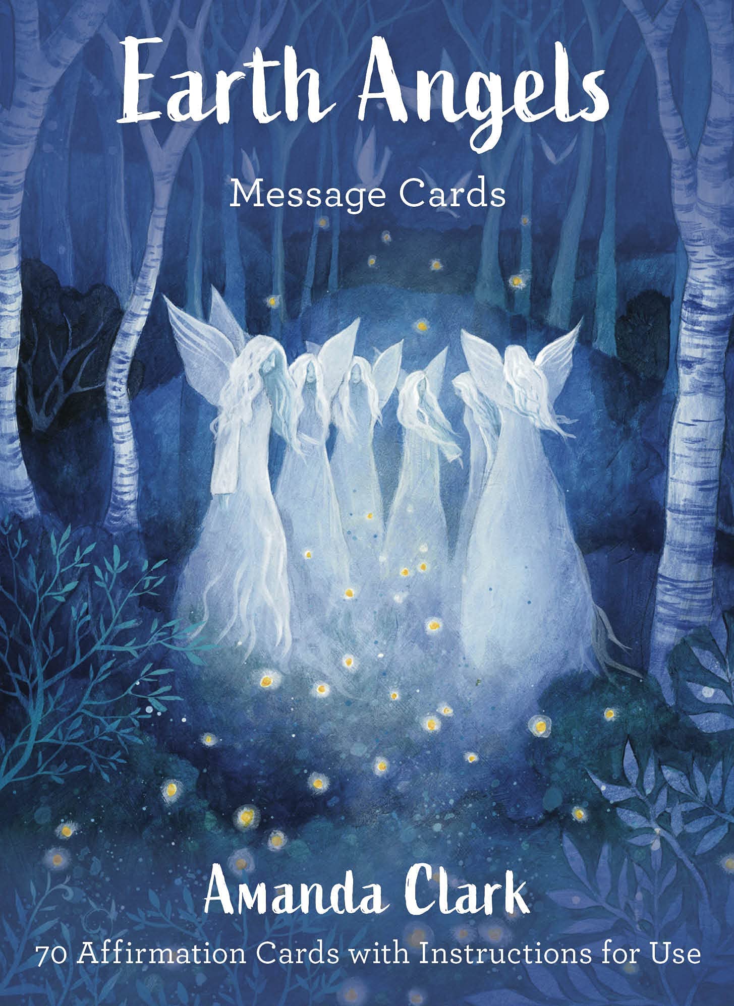 Earth Angels Message Cards: 70 Cards with Instructions for Use (Paperback)
