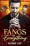 Fangs for Everything by Sadie Jay