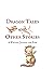 Dragon Tales and Other Stories by Robin Noelle