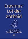 Erasmus' Lof der ...