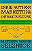 Indie Author Marketing Infr...
