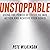 Unstoppable: Using the Power of Focus to Take Action and Achieve your Goals