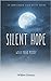 Silent Hope: Would You be M...