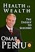 Health Is Wealth