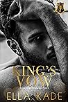 King's Vow by Ella Kade
