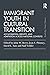 Immigrant Youth in Cultural Transition by John W. Berry