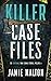 Killer Case Files: 20 Shocking True Crime Stories Volume 4