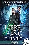 La pierre de sang by Wildenstein Hayoz Katie Wil...