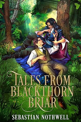 Tales from Blackthorn Briar (Oak King Holly King, #2)