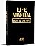 Life Manual: How to live Life