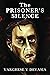 The PRISONER'S SILENCE by Varghese V Devasia