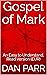 Gospel of Mark: An Easy to ...