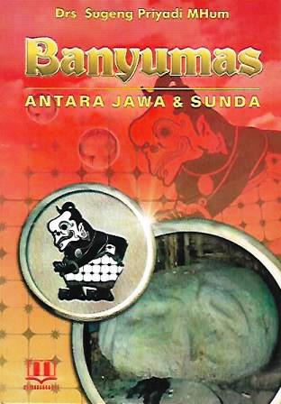 Banyumas - Antara Jawa & Sunda