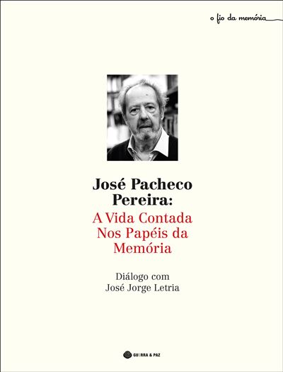 A Vida Contada nos Papéis da Memória - Diálogo com José Jorge Letria