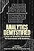 Analytics Demystified: A book on analytics framework for businesses and students