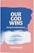 Our God Wins - The Book of ...