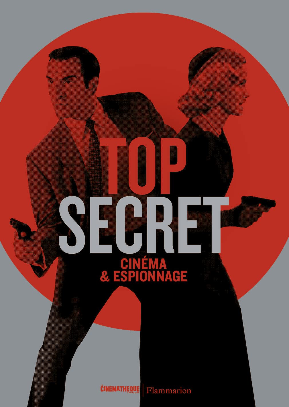 Top secret: Cinéma & Espionnage (Paperback)