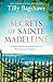 The secrets of sainte madeleine