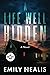 A Life Well Hidden
