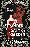 Stranded in the Satyr’s Garden by Cia Petrichor
