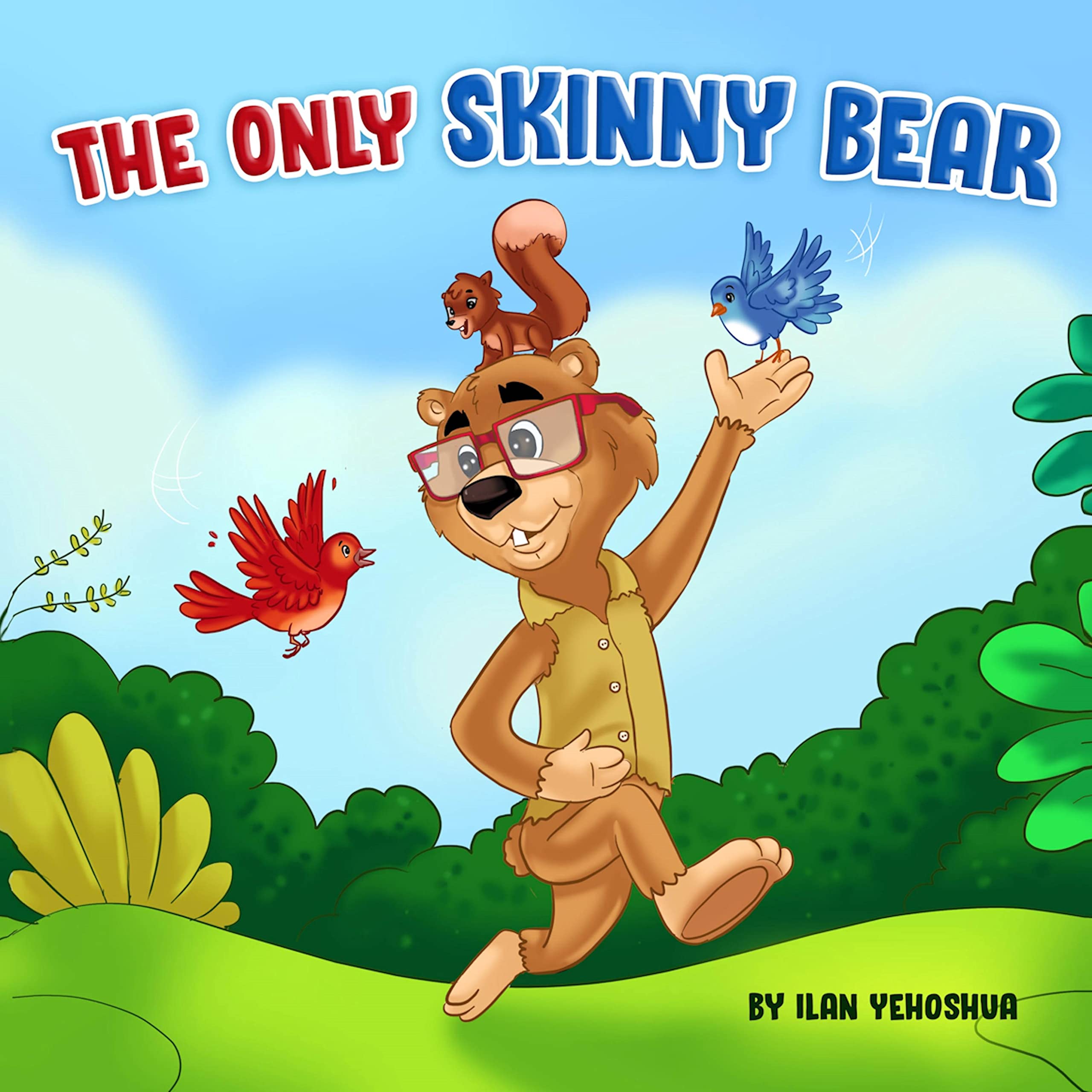 The Only Skinny Bear (Kindle Edition)