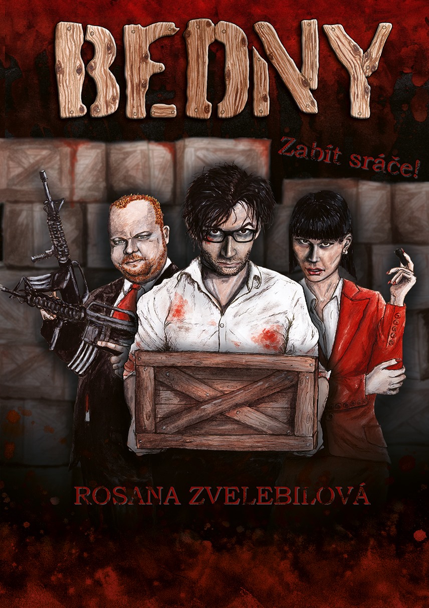 Bedny - zabít sráče