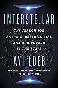 Interstellar: The Search for Extraterrestrial Life and Our Future in the Stars