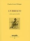 L'ubriaco e altre prose inedite