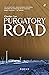 Purgatory Road: Poems