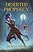 Deserted Prophecy