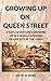 GROWING UP ON QUEEN STREET by David Innes