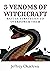 5 VENOMS OF WITCHCRAFT: Bat...