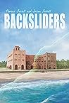BACKSLIDERS BACKSLIDERS