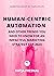 Human-Centric Automation an...