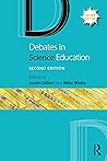 Debates in Science Education (Debates in Subject Teaching)
