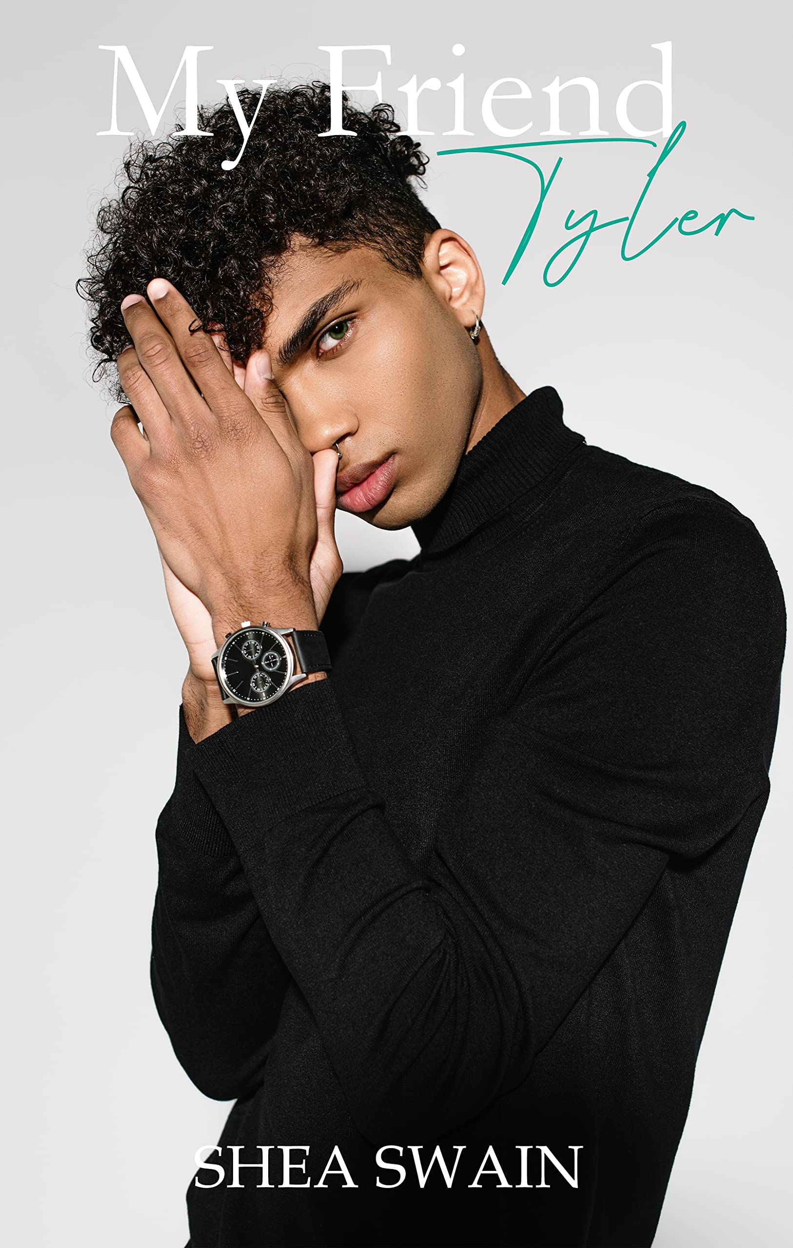 My Friend Tyler (Kindle Edition)