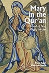 Mary in the Qur'an by Muna Tatari