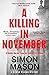 A Killing in November (DI Ryan Wilkins #1)