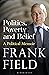 Politics, Poverty and Belief: A Political Memoir