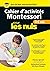 Cahiers d'activités Montessori Pour les Nuls - 3-6 ans by Patricia Spinelli