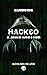 Hacked: El juego de matar o morir (Spanish Edition)