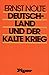 Deutschland und der kalte Krieg