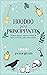 Hoodoo para principiantes: ...