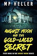 August Moon and the Gold-Laced Secret
