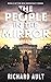 The People in the Mirror by Richard Ault