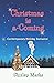 Christmas is a-Coming: Cont...