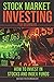 Stock Market Investing For Beginners: How To Invest In Stocks And Index Funds