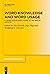Word Knowledge and Word Usage: A Cross-Disciplinary Guide to the Mental Lexicon (Trends in Linguistics. Studies and Monographs [TiLSM], 337)