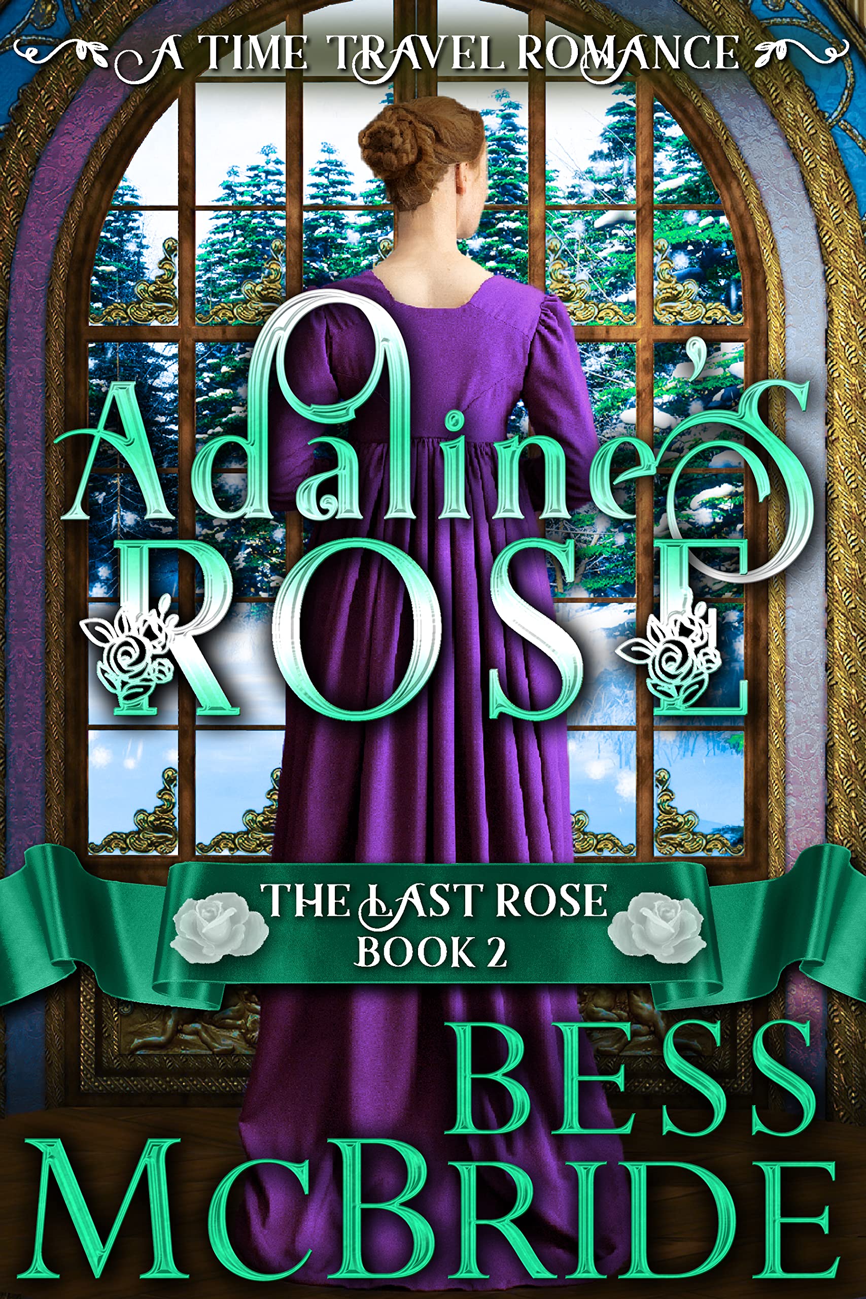 Adaline's Rose (The Last Rose Book 2)